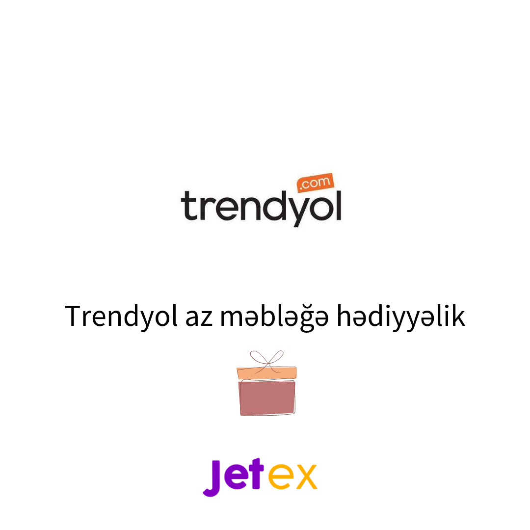 Trendyol az məbləğə hədiyyəlik